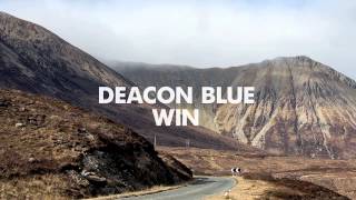 Deacon Blue  Win Official Audio [upl. by Reitman]