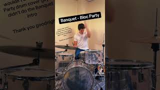 Banquet  Bloc Party shorts [upl. by Bakerman]