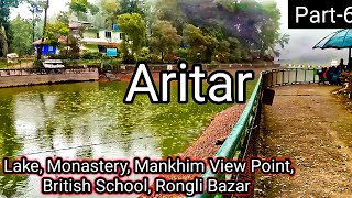 Aritar Rongli Bazar Aritar Lake Aritar Monastery Mankhim View Point British School East Sikkim [upl. by Hinch]