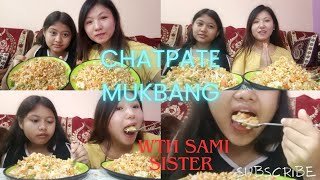 CHATPATE MUKBANG Wth Sami Sis  Spicy Chatpate  Veggg Chatpate Mukbang [upl. by Garson]