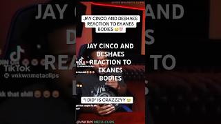 JAY CINCO AND DESHAES streamclips REACTION TO EKANESBODIES twitch clips deshaefroststream [upl. by Aicul388]