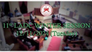 11th LADC WINTER SESSION 12112024 Chawhma [upl. by Riccio992]