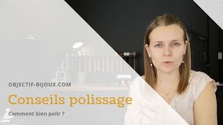 Comment faire un bon polissage   Conseils 830 [upl. by Lyrad390]