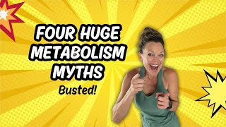 Four Metabolism Myths Debunked and How to Boost Your Metabolism Effectively [upl. by Hnah87]