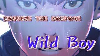 Wild Boy MA55IVE THE RAMPAGE 歌詞付き オープニング 主題歌【喧嘩独学】OP MV PV [upl. by Deutsch]