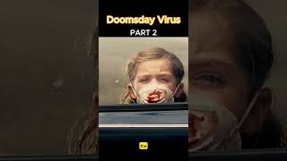 Doomsday Virus PART 2 movie [upl. by Nahtam747]