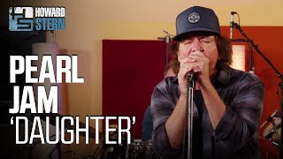 Pearl Jam “Daughter” Live on the Stern Show [upl. by Katherina497]