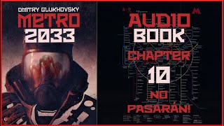 Metro 2033 Audiobook Chapter 10 No Pasaran  Post Apocalyptic Novel by Dmitry Glukhovsky [upl. by Oer]