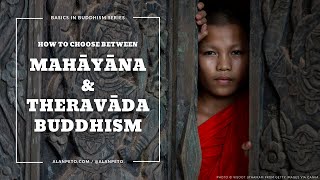 Mahayana vs Theravada Buddhism How to Choose for Beginners [upl. by Dleifxam548]