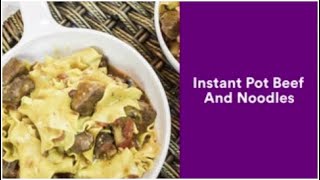 Instant Pot Beef and Noodles [upl. by Ribble]