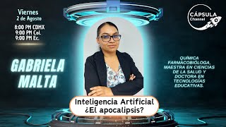 Inteligencia Artificial ¿El apocalipsis ft Gabriela Malta  Cápsula Channel Fest [upl. by Kilk409]