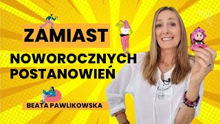 Zamiast noworocznych postanowień [upl. by Ocicnarf]