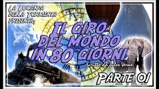 Audiolibro Il giro del mondo in 80 giorni  Parte 1°  Jules Verne [upl. by Eahc]