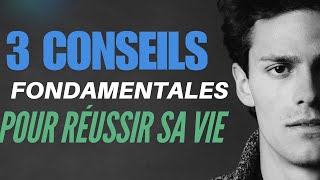 3 Conseils Pour Réussir sa Vie Motivation Vidéo [upl. by Ahsienat]