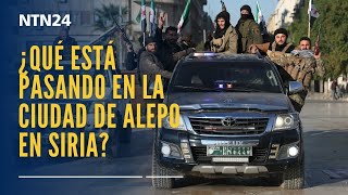 Estas son las consecuencias de que fuerzas rebeldes se tomaran la ciudad de Alepo [upl. by Susann]