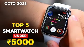 Top 5 Best Smartwatch Under 5000 2023 ⚡ Best Smartwatches Under 5000⚡Calling Amoled amp 4GB Storage [upl. by Ahtiuqal]