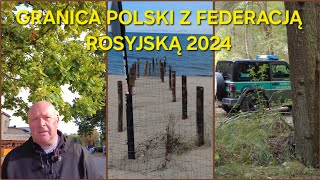 GRANICA POLSKI Z FEDERACJĄ ROSYJSKĄ 2024 [upl. by Nol]