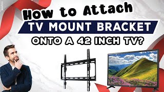 How to Attach TV Mount Bracket to a 42 Inch TV  No Tools Needed [upl. by Adni]