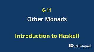 0611 Other Monads Introduction to Haskell [upl. by Sasnak416]