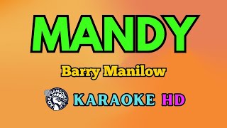 Mandy KARAOKE by Barry Manilow 4K HD samsonites [upl. by Lertnahs138]