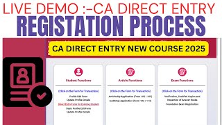 Live Demo  CA Direct entry Registration Process  How to Register CA Direct Entry 2025 New Course [upl. by Noteek294]