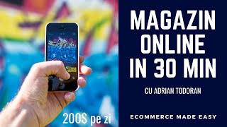 Cum sa iti deschizi un magazin online 30 min  Cum iti deschizi primul magazin online  Curs gratuit [upl. by Evers]