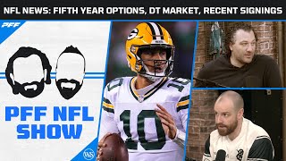 NFL News Fifth Year Options DT Market and Recent Signings  PFF NFL Show [upl. by Anneis]