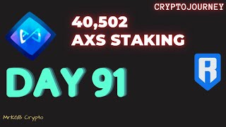 AXS STAKING amp RON Farm DAY 91 [upl. by Wilhelmina]