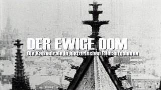 Köln Der ewige Dom Faszinierende historische Filmaufnahmen [upl. by Hsakiv]