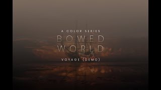 Bowed amp World Colors Voyage Demo [upl. by Acyre443]