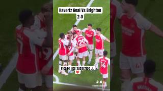 Kai Havertz Goal Vs Brighton amp Arsenal vs Brighton 20 amp 17122023 HD [upl. by Ainuj]