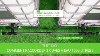 Tutoriel  Raccorder 2 cuves de récupération deau de pluie   Montage Kit de Couplage Multicuves [upl. by Banebrudge875]