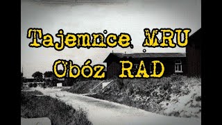 Tajemnice MRU Obóz RAD [upl. by Scherle777]