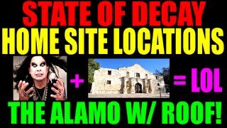 State Of Decay Potential Home Site Locations  The Alamo  Climbable Roof  Complete Guide HD [upl. by Yllier525]