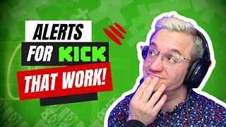 How to Setup WORKING Alerts for Kick Streaming [upl. by Atiekan]