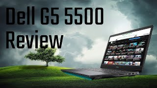 Dell G5 5500 2020 Review [upl. by Neehsar434]