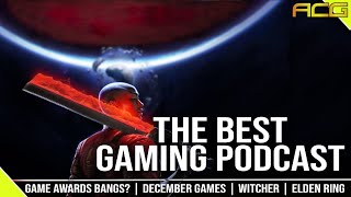 Game Awards Post Show December Games The Best Gaming Podcast 499 [upl. by Arikaahs]