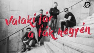 Kávészünet zenekar  Valaki jár a fák hegyén lyrics videó [upl. by Latsirk]