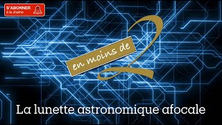 La lunette astronomique afocale en Terminale [upl. by Vidovic]