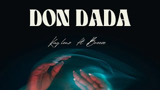 Kay lenzDoN DADA ft breezy 88official music audio [upl. by Iaj495]