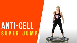 Jill Coopers SuperJump ANTICELLULITE REBOUND WORKOUT [upl. by Fay661]