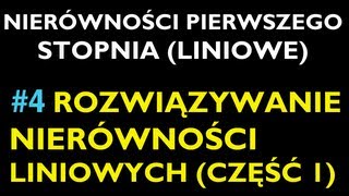 ROZWIĄZYWANIE NIERÓWNOŚCI LINIOWYCH 4  Dział Nierówności Pierw Stopnia liniowe [upl. by Anyahs]