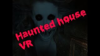 Vr Haunted house 3d [upl. by Kane100]