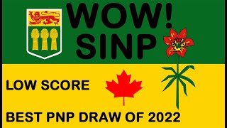 SINP LOWEST SCORE PNP DRAW OF 2022 CANADA PR  MAPLE LIGHT [upl. by Niatsirk]