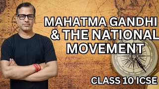 Mahatma Gandhi and the National Movement ICSE class 10  Mass Phase of Indian National Movement [upl. by Weld]