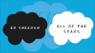 Ed Sheeran  All Of The Stars Lyrics [upl. by Cela351]