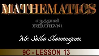 Lesson 13 MathematicsYear 9C  Mr Satha Shanmugam [upl. by Oilime524]