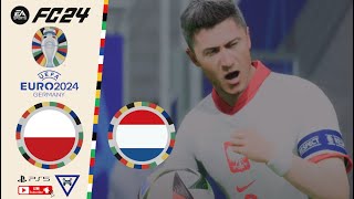 FC24丨Poland vs Netherlands丨UEFA EURO 2024丨歐洲國家盃丨波蘭 vs 荷蘭丨Group D丨Round 1 [upl. by Nonnaihr546]