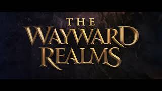 The Wayward Realms Teaser Trailer [upl. by Eniak333]