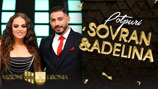 Sovran amp Adelina Potpuri  NEW 2022 [upl. by Kora578]